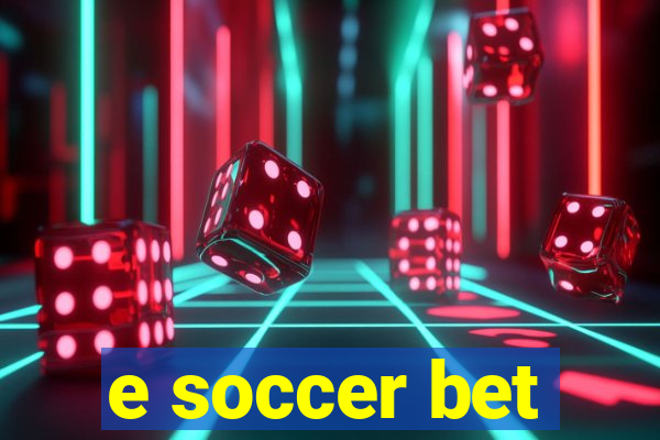 e soccer bet