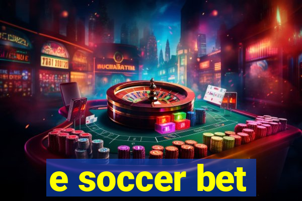 e soccer bet