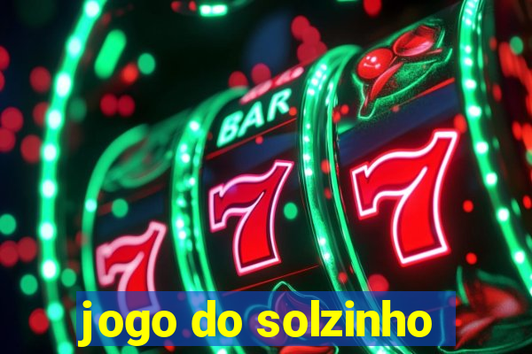 jogo do solzinho