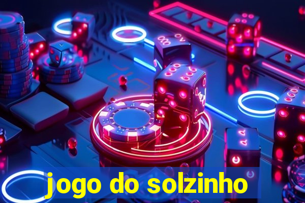 jogo do solzinho