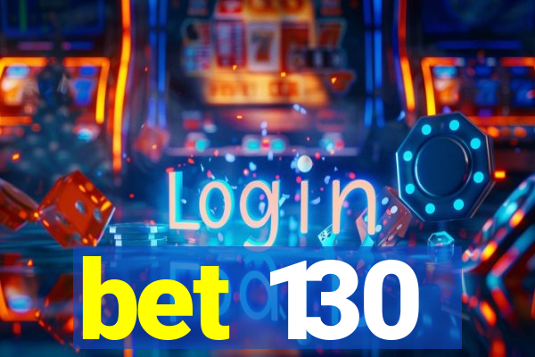 bet 130