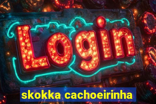 skokka cachoeirinha