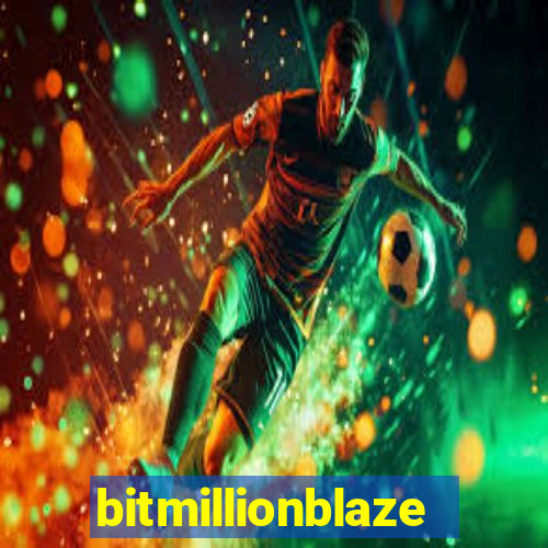 bitmillionblaze