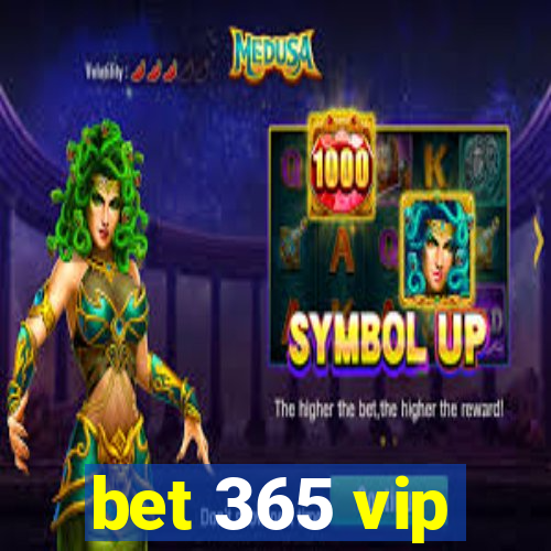 bet 365 vip