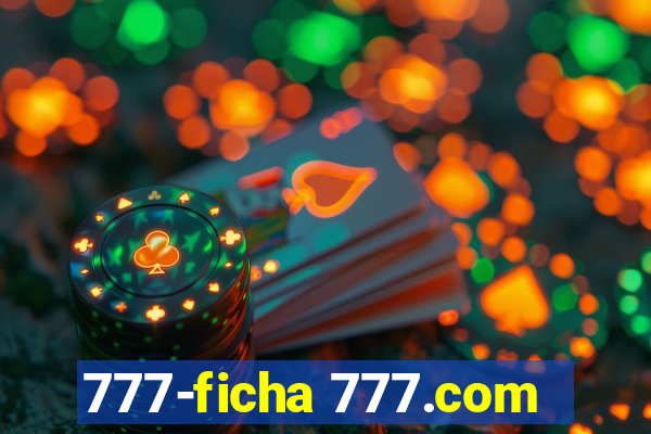 777-ficha 777.com