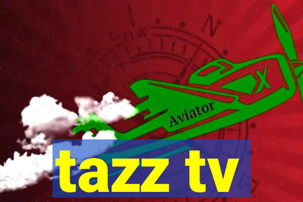 tazz tv