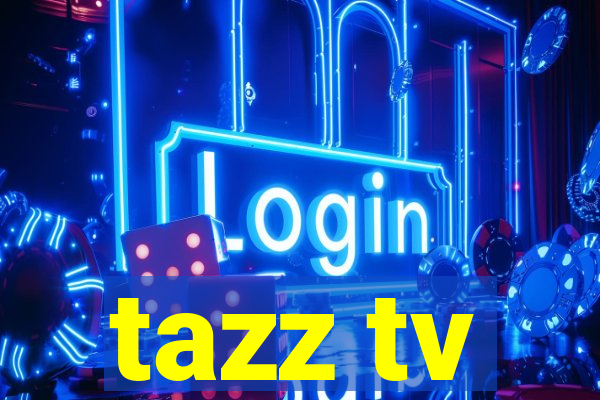 tazz tv