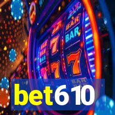 bet610