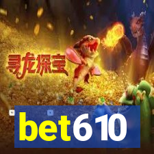 bet610