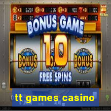 tt games casino