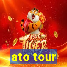 ato tour