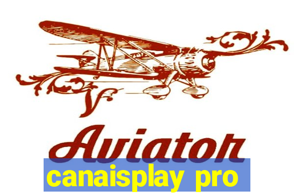 canaisplay pro