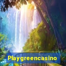 Playgreencasino