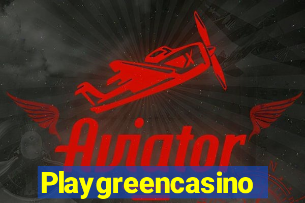 Playgreencasino