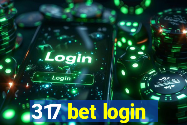 317 bet login