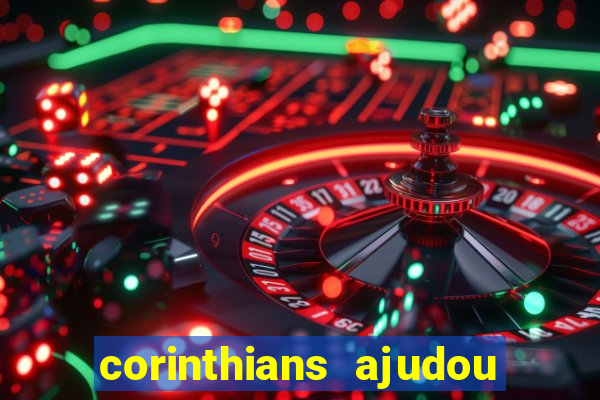 corinthians ajudou o sao paulo