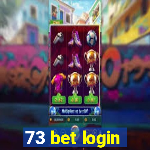 73 bet login