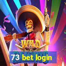 73 bet login