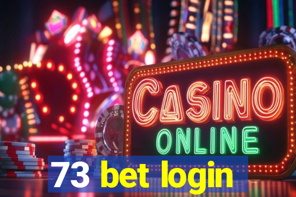 73 bet login