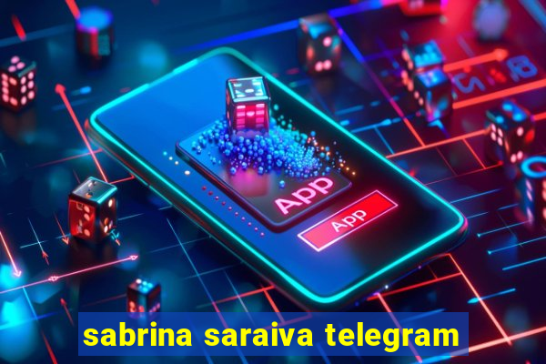 sabrina saraiva telegram