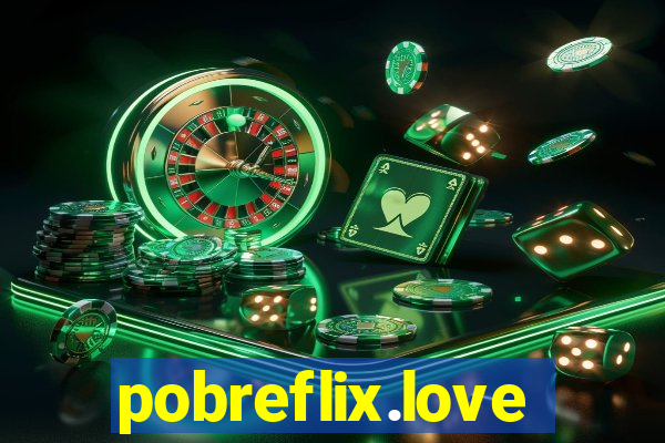 pobreflix.love