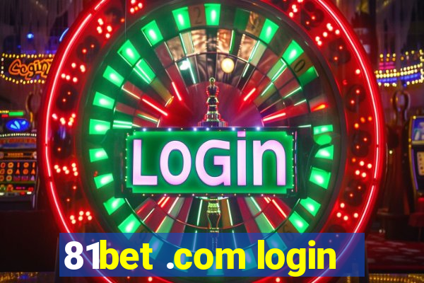 81bet .com login