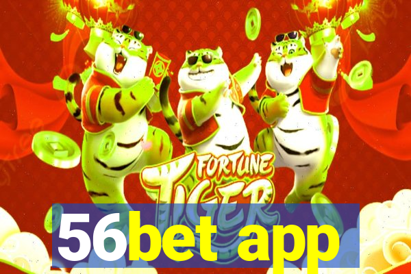 56bet app