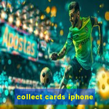 collect cards iphone