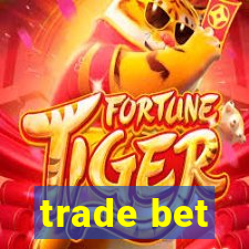 trade bet