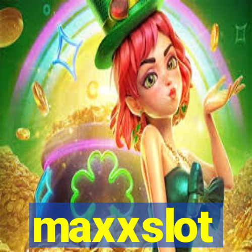 maxxslot