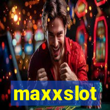 maxxslot