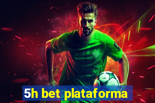 5h bet plataforma