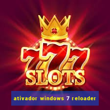 ativador windows 7 reloader