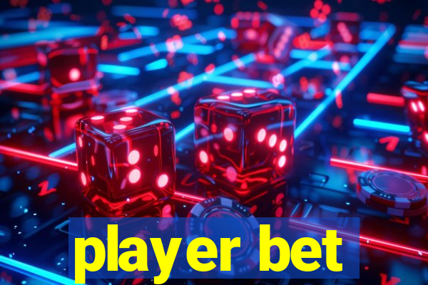 player bet