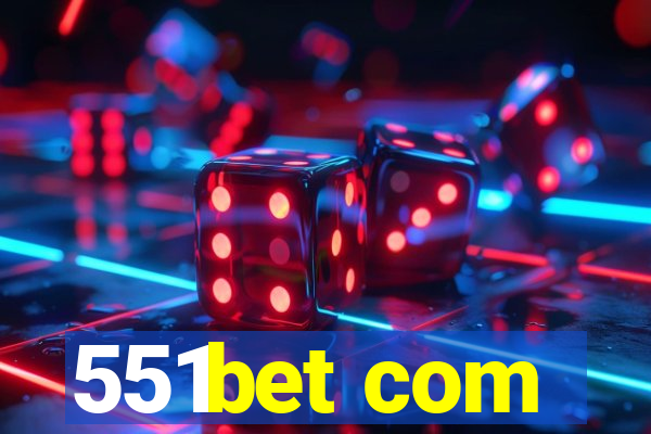 551bet com