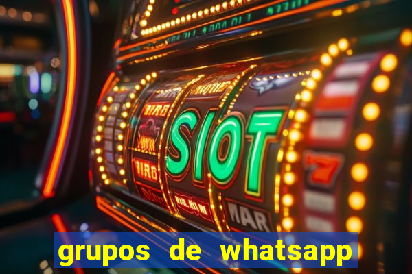 grupos de whatsapp de putaria