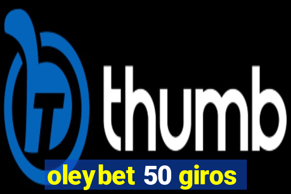 oleybet 50 giros