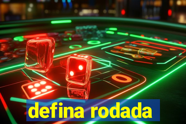 defina rodada