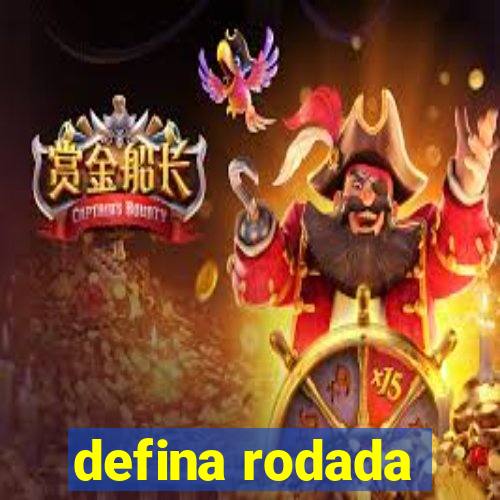 defina rodada