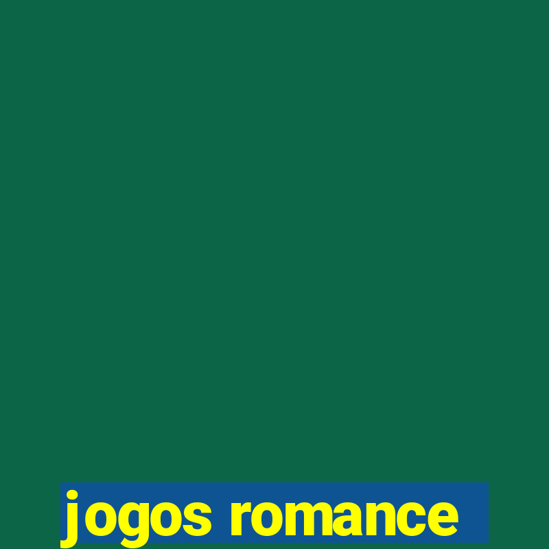 jogos romance