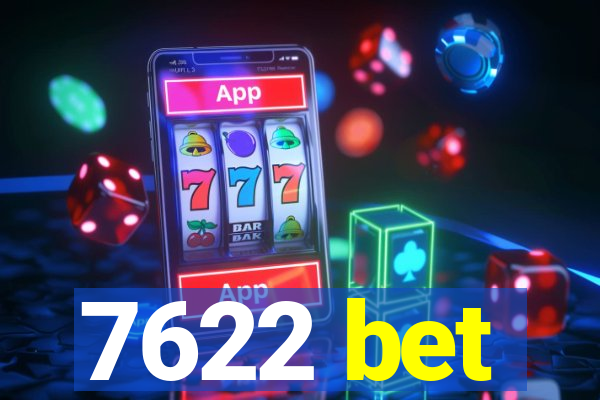 7622 bet