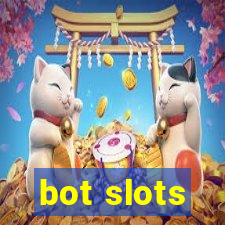 bot slots