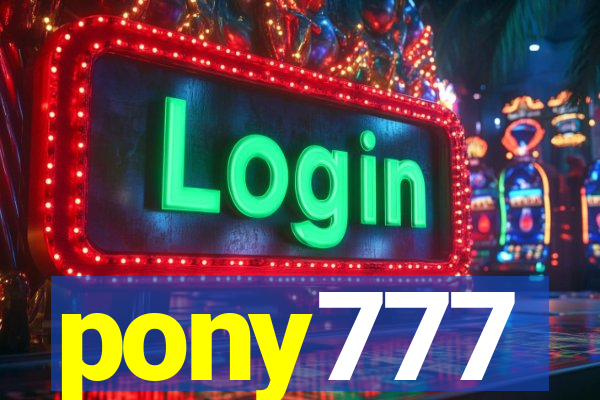 pony777