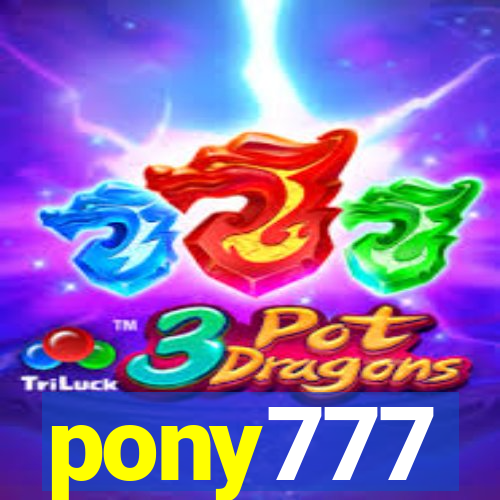 pony777