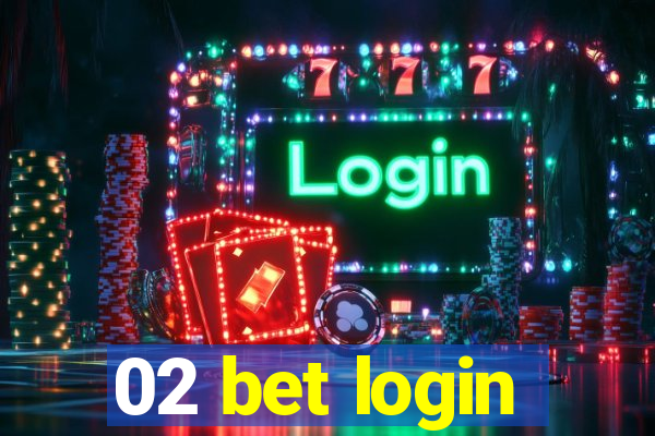 02 bet login