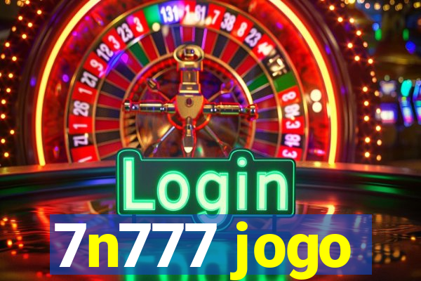 7n777 jogo