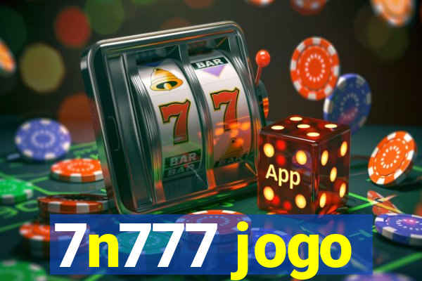 7n777 jogo