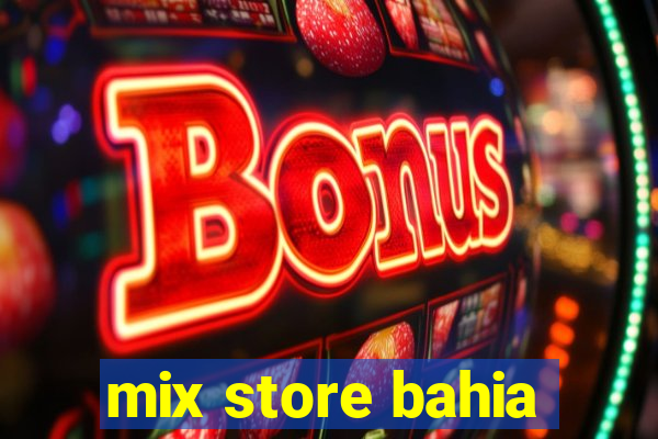 mix store bahia