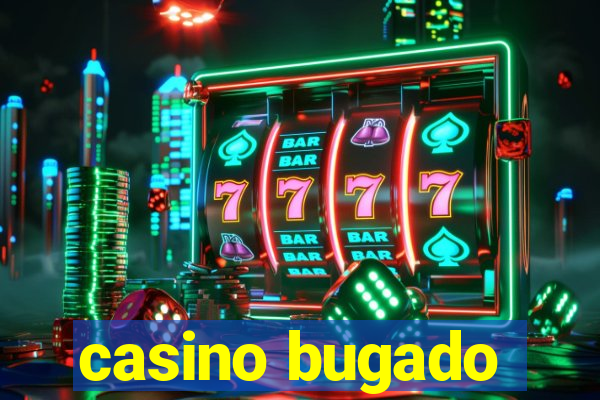 casino bugado