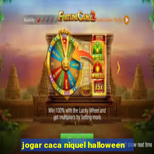 jogar caca niquel halloween